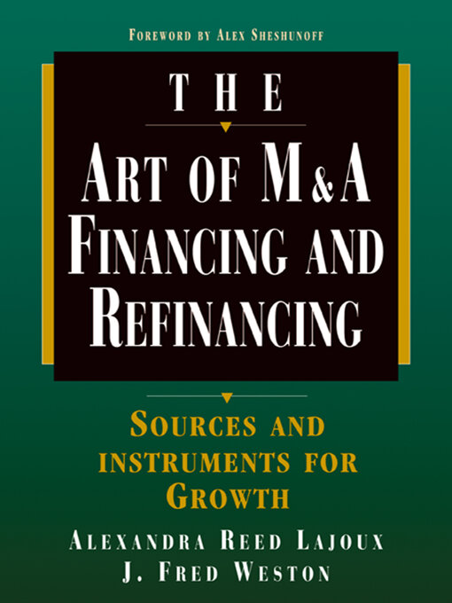 Cover image for The Art of M & A Financing and Refinancing